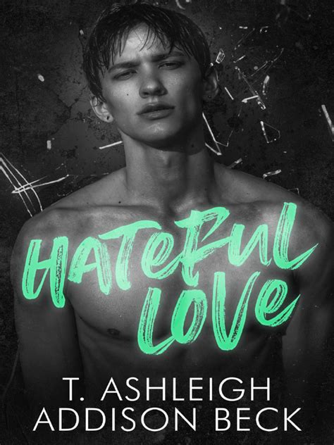 hateful love t ashleigh pdf